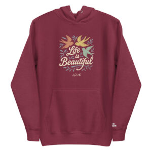 "Life is Beautiful" Pullover Hoodie (Unisex)
