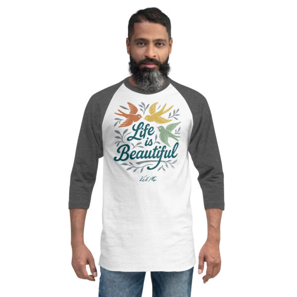 Life is Beautiful 3/4 Sleeve Raglan Tee (Unisex) - Image 4