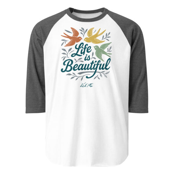 Life is Beautiful 3/4 Sleeve Raglan Tee (Unisex) - Image 6
